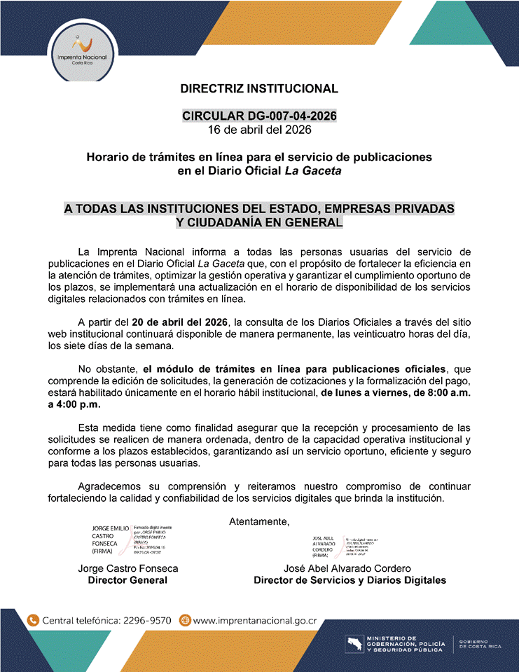 Imagen de la Circular DG-007-04-2026 de la Imprenta Nacional firmada por el Director General, Jorge Castro y el Director de Servicios y Diarios Digitales, Jos&eacute; Abel Alvarado.